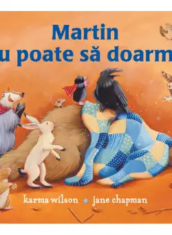 Carte Editura Litera, Martin nu poate sa doarma, Karma Wilson